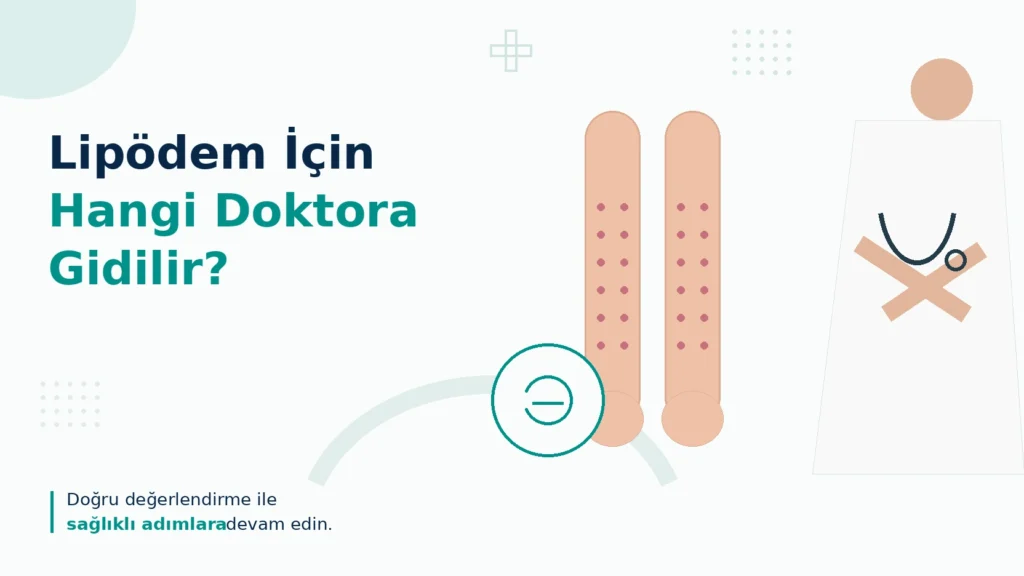 Lipödem Tedavisi ve Hangi Doktora Gidilir?