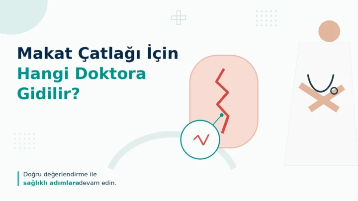 Makat Çatlağı (Anal Fissür) Nedir? Belirtileri, Nedenleri ve Tedavisi