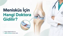 Menisküs Yırtığı İçin Hangi Doktora Gidilir?