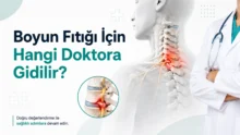 Boyun Fıtığı İçin Hangi Doktora Gidilir? FTR mi Beyin Cerrahisi mi?