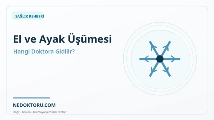 El ve Ayak Üşümesi İçin Hangi Doktora Gidilir? Dolaşım mı?